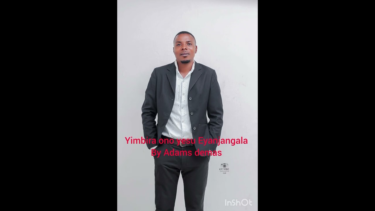 Yimbira ono yesu Eyanjangala -----Adams Demas 