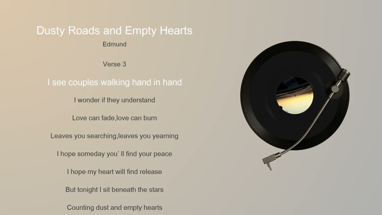 Dusty Roads and Empty Hearts