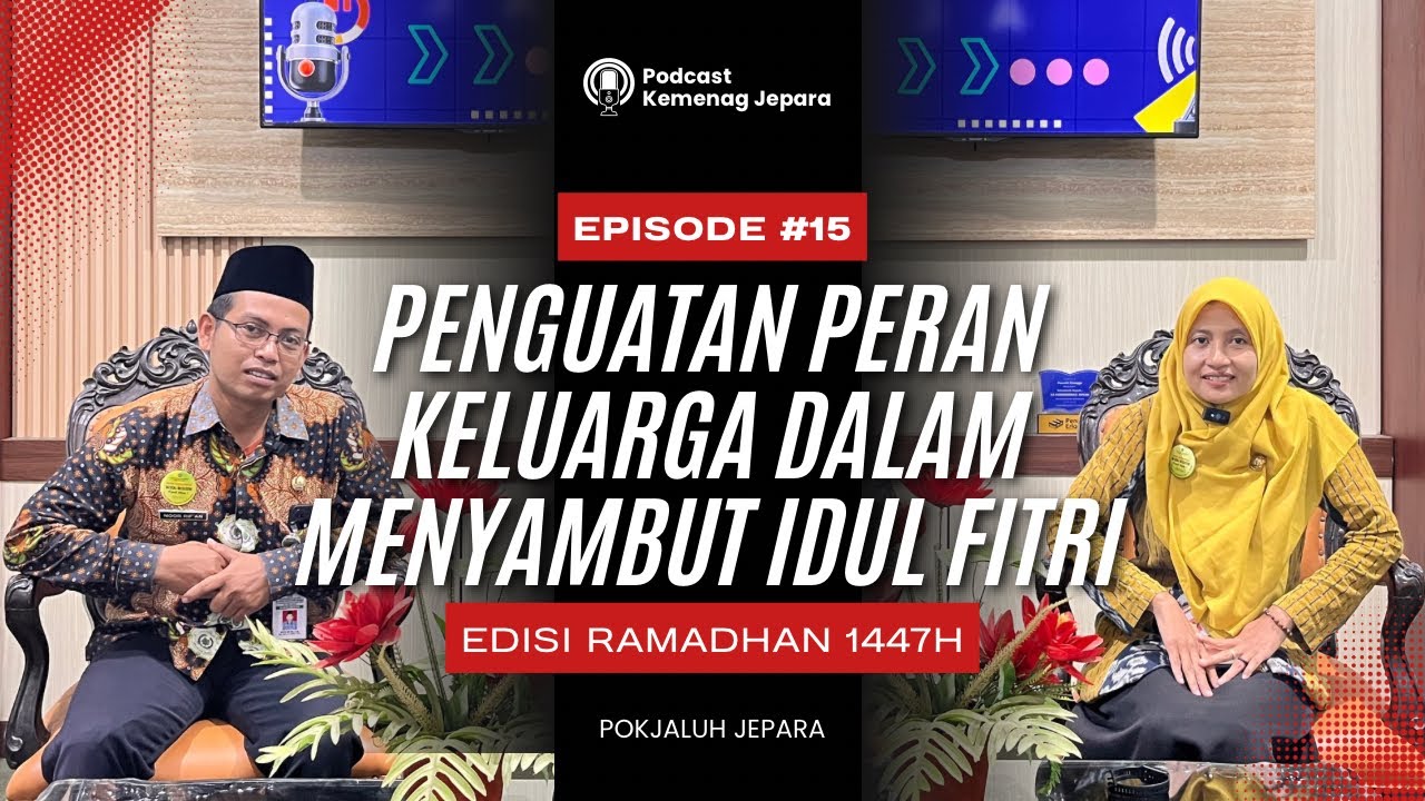 Penguatan Peran Keluarga dalam Menyambut Idul Fitri | Noor Rif’an, S.Ag. | Dialog Ramadhan 1447 H