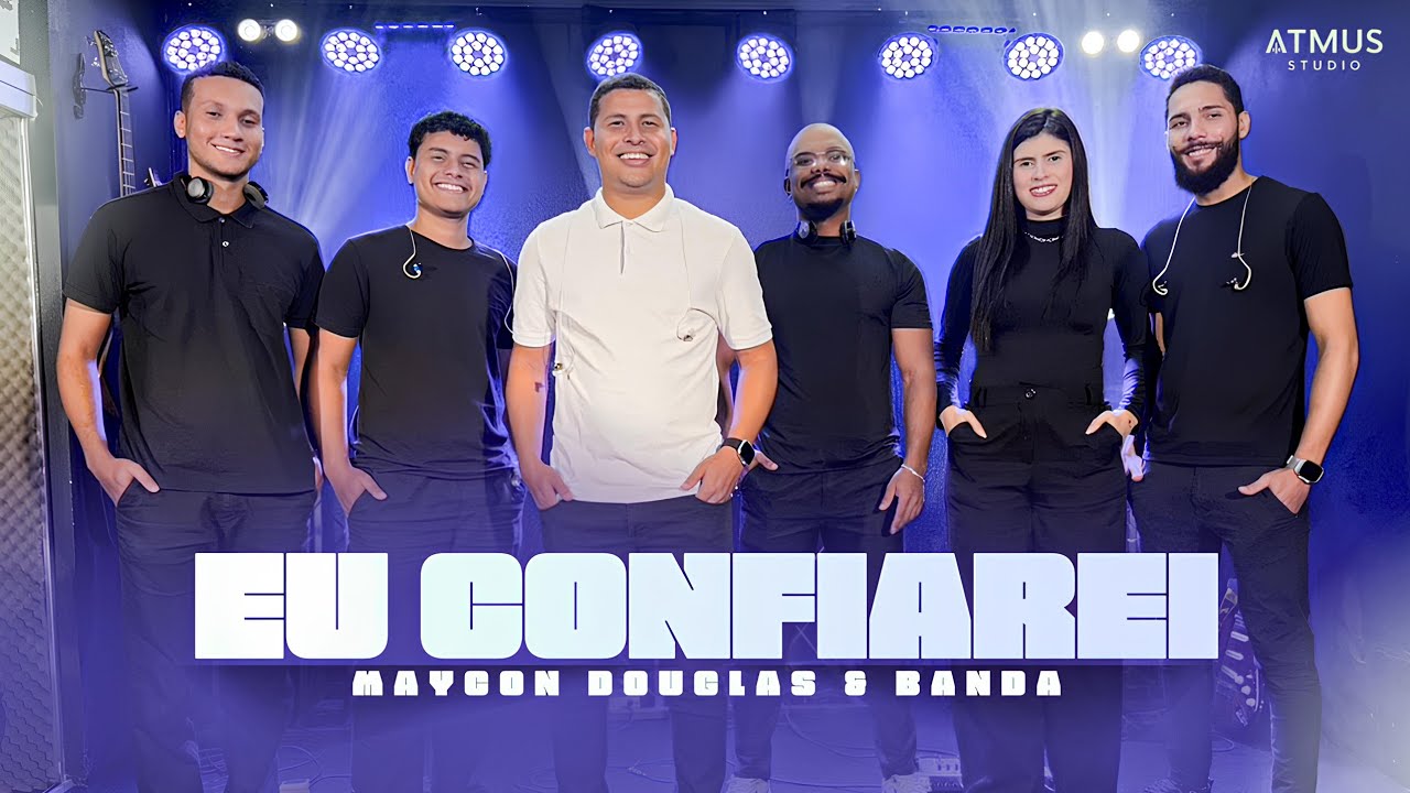 EU CONFIAREI - @Maycondouglas-ipm  e Banda / Live Session
