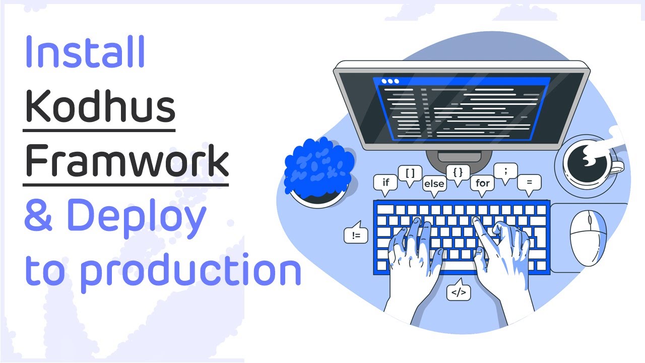 Start web development easily using Kodhus framework