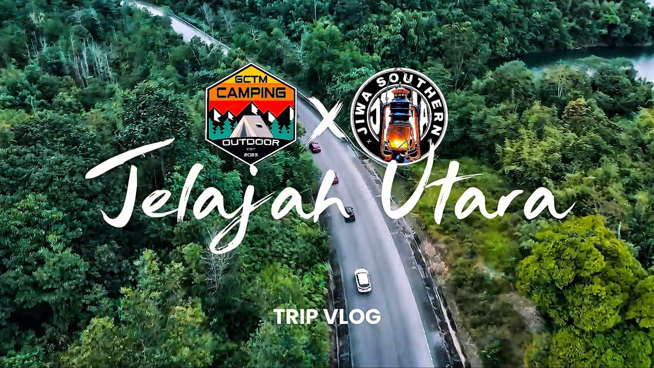Trip Vlog - Jelajah Utara (Pulau Pinang, Kedah, Perlis - Selangor) with GCTM x Jiwa Southern