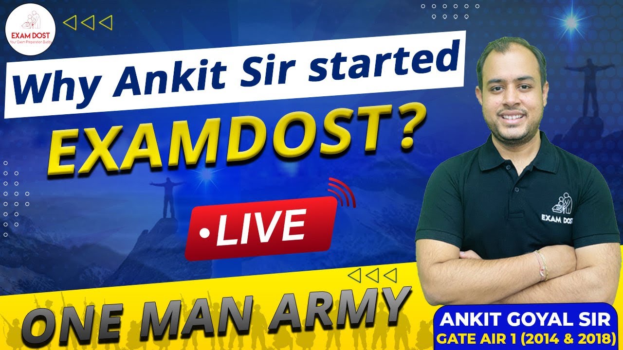 Why Ankit Sir started ExamDost? | GATE 2024/2025 | Ankit Goyal | One Man Army