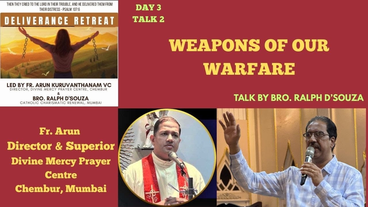 DELIVERANCE RETREAT DAY 3 TALK 2 - Fr. Arun Kuruvanthanam VC & Team