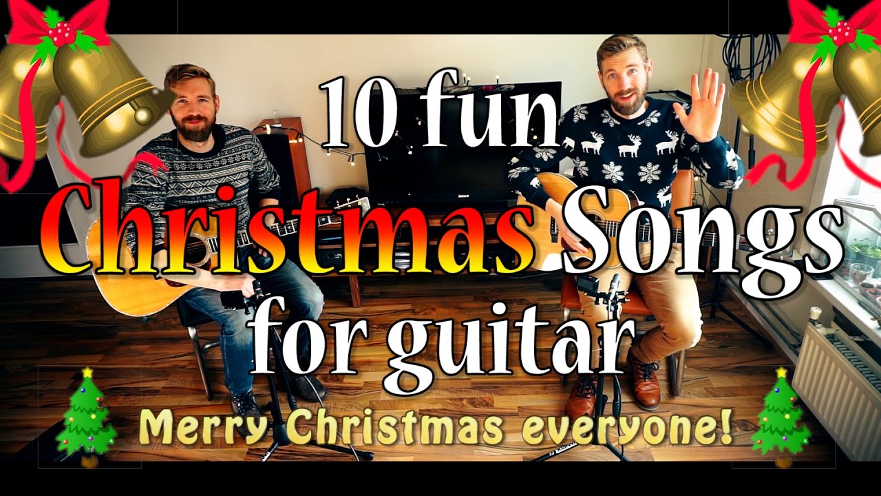 TOP 10 CHRISTMAS songs for guitar!