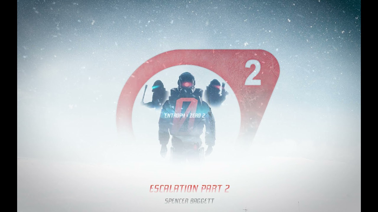 Entropy : Zero 2 OST - Escalation Part 2 (Official Audio)