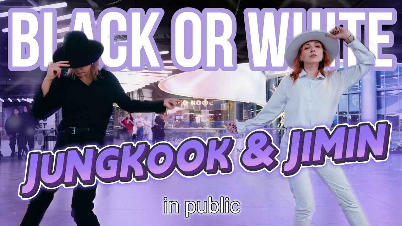 [K-POP IN PUBLIC] [ONE TAKE] BTS (JIMIN & JUNGKOOK) - BLACK OR WHITE | COVERED by HipeVisioN