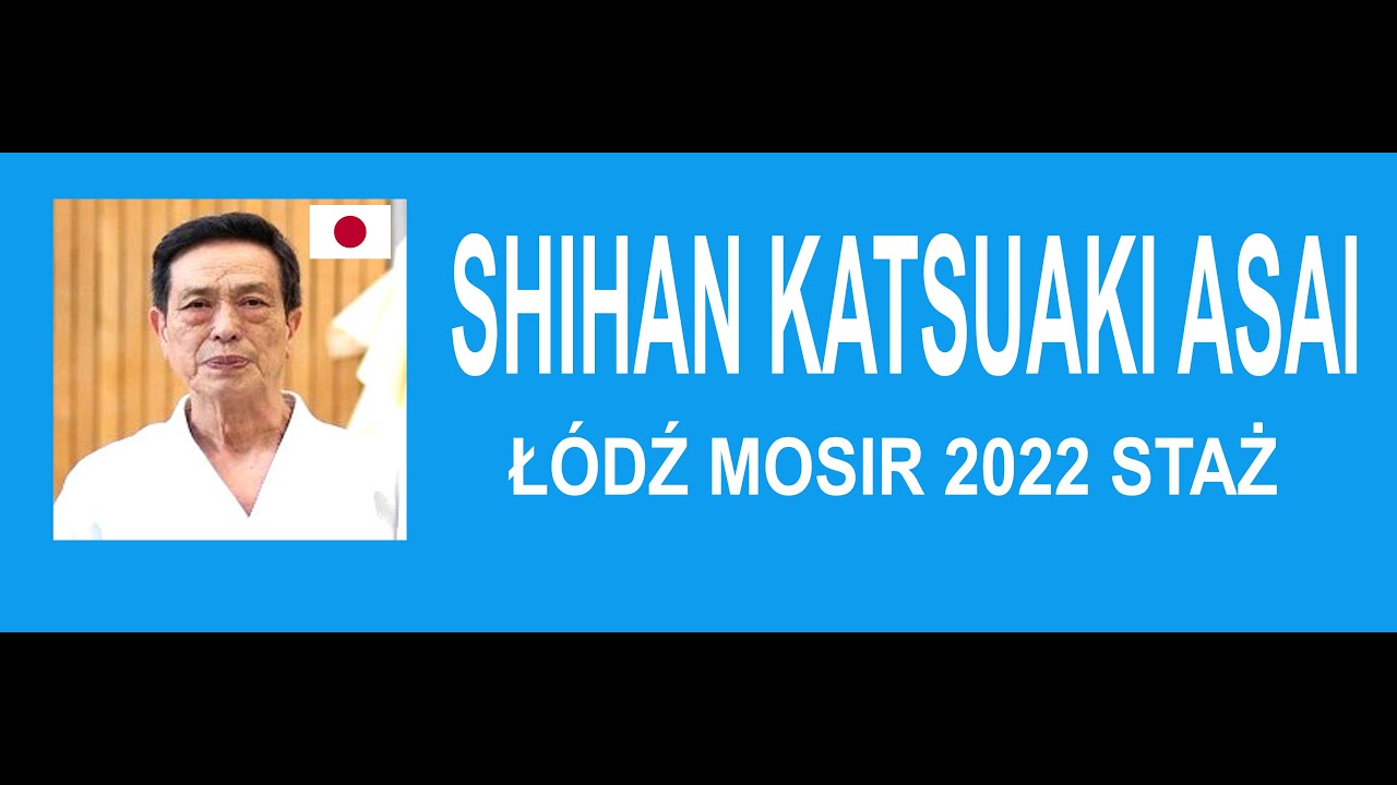 Katsuaki Asai - Łódź Aikido 2022 - PGTV #aikido #pgtv #katsuaki #asai