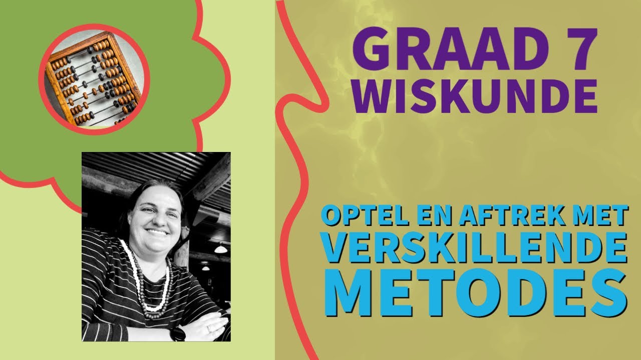 Graad 7 Wiskunde - Optel en Aftrek van Telgetalle