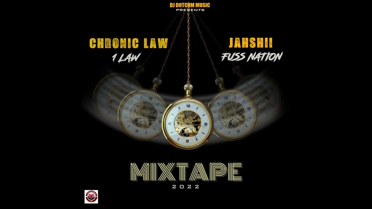 DJ DOTCOM PRESENTS CHRONIC LAW X JAHSHII MIXTAPE (EXPLICIT)⏱️
