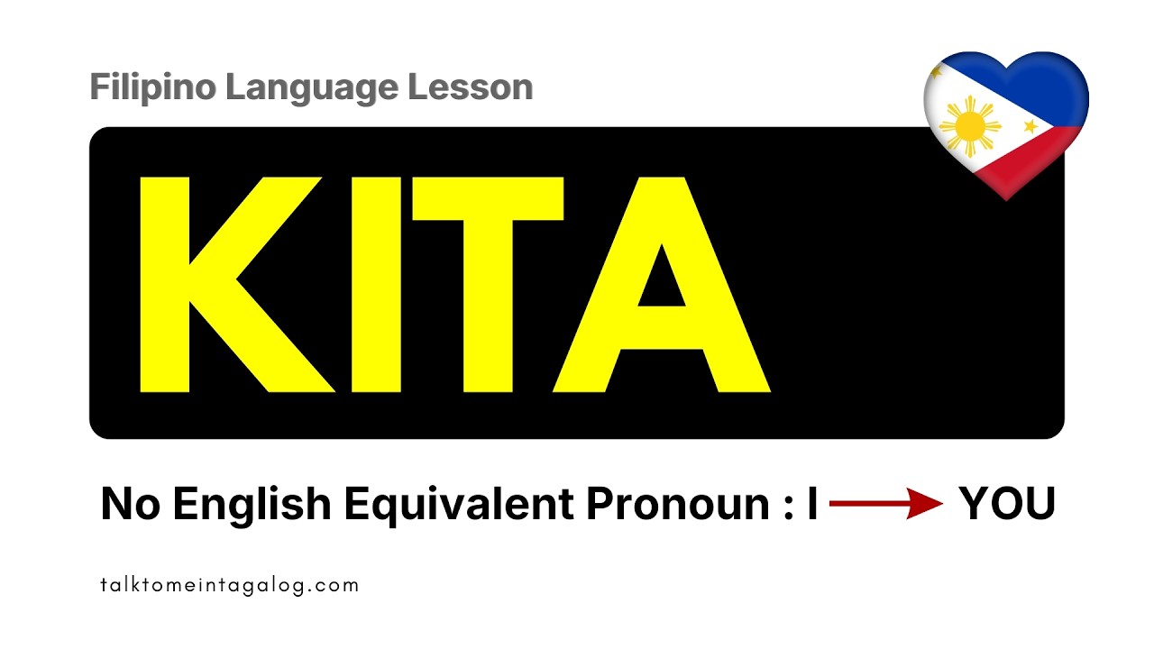 Learn How to Use the Filipino Pronoun KITA | Meaning, Usage and Examples