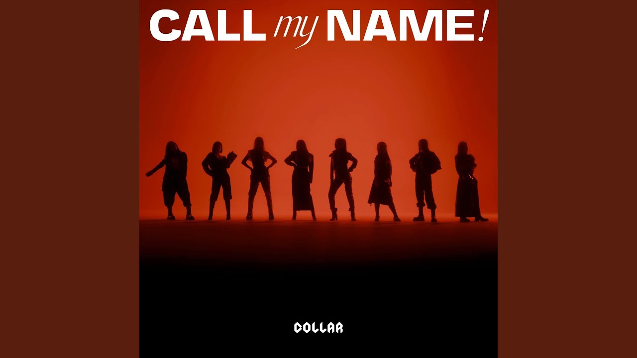 Call My Name!
