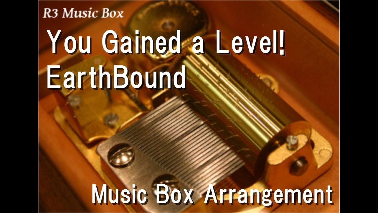 You Gained a Level!/EarthBound [Music Box]