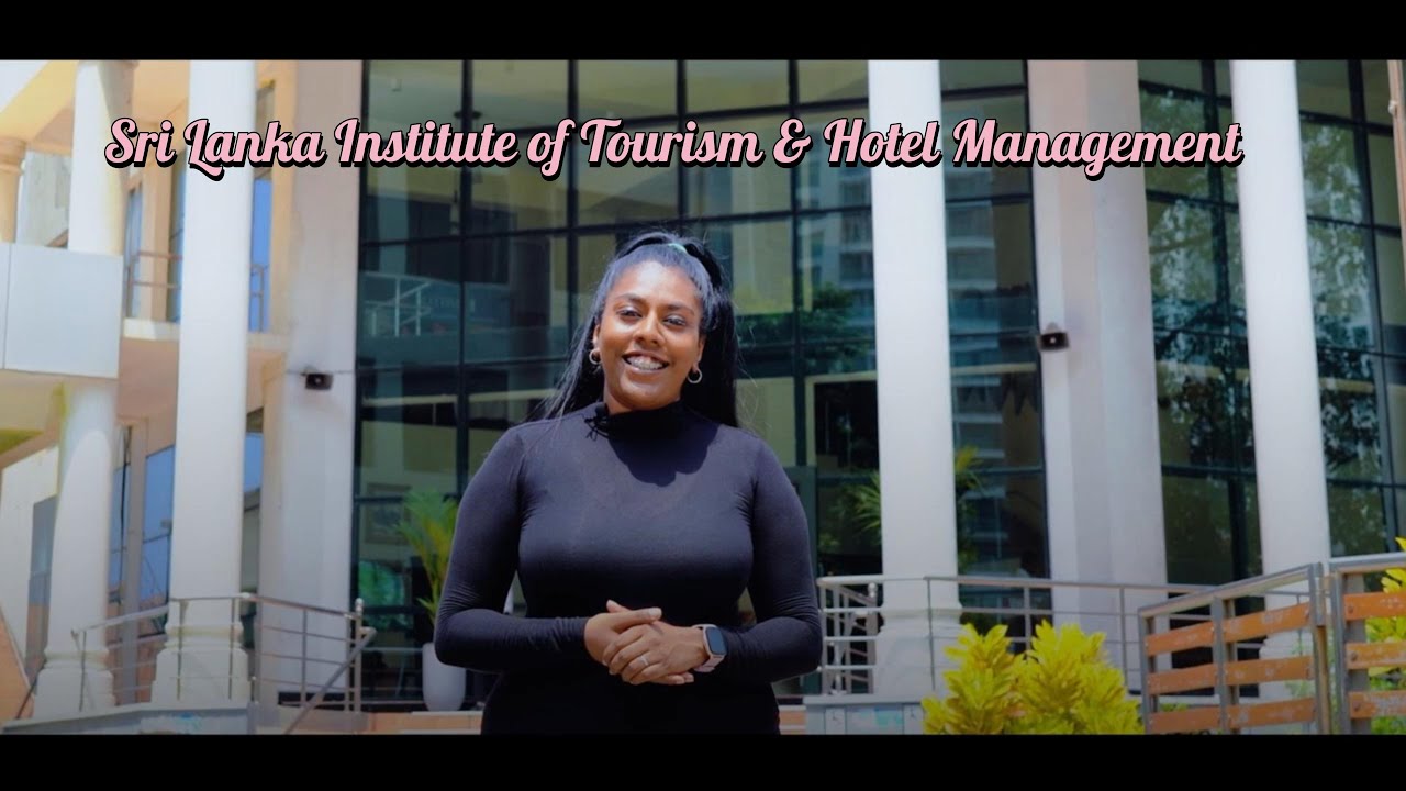 Sri Lanka Institute of Tourism & Hotel Management | Official Promotional Video 2023