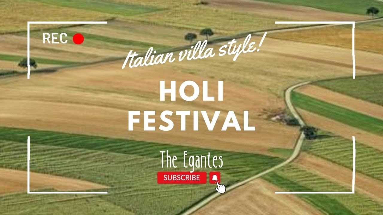 ITALIAN VILLA (HOLI SUMMER FEST)