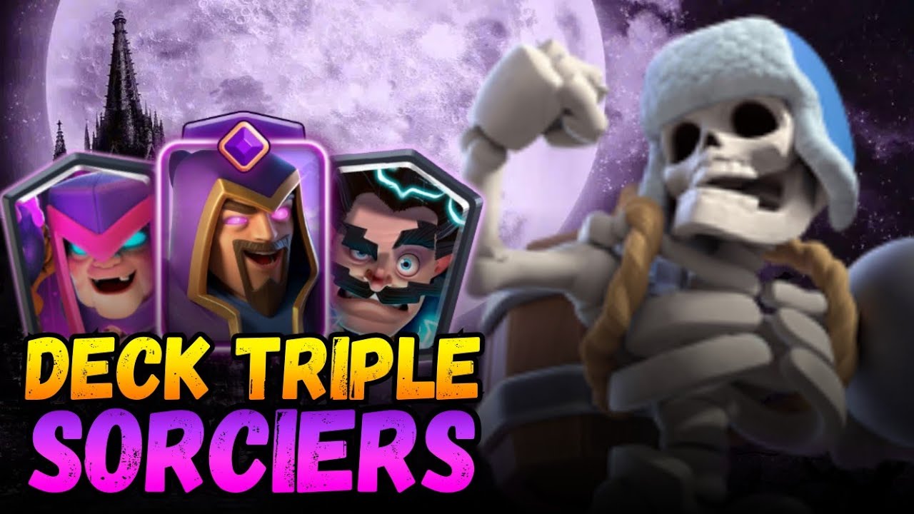 Un DECK MÉTA TRIPLE SORCIER ? sur Clash Royale !