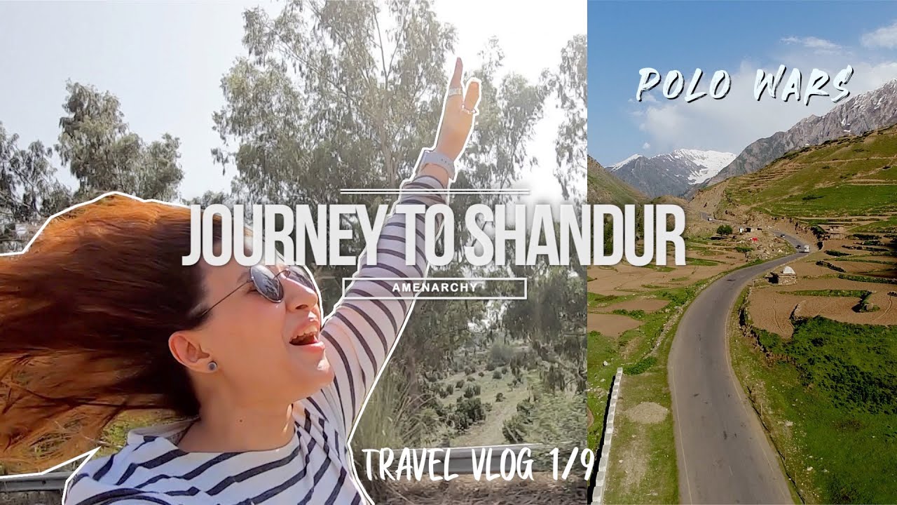 Polo Wars | Amenarchy | Travel Vlog 1 | Karachi to Gilgit | Part 1