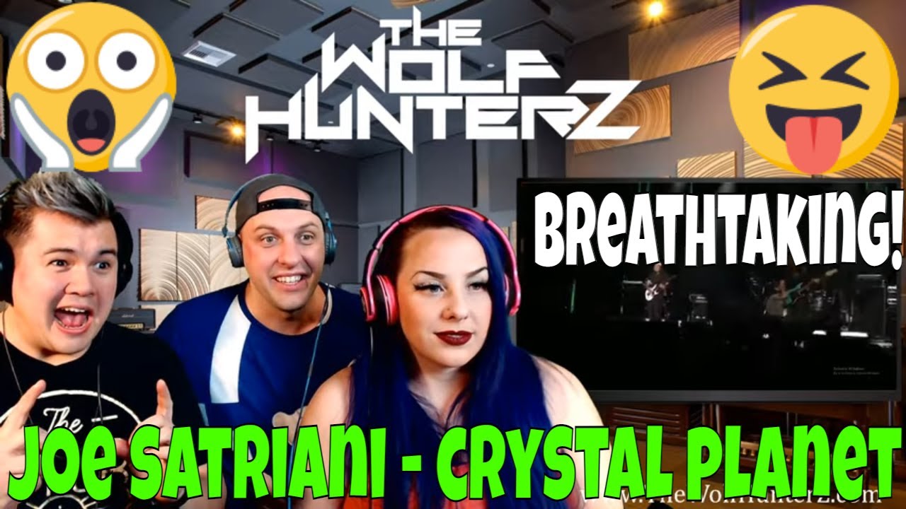 Joe Satriani - Crystal Planet (Satchurated Live) THE WOLF HUNTERZ Jon Travis and Suzi Reaction