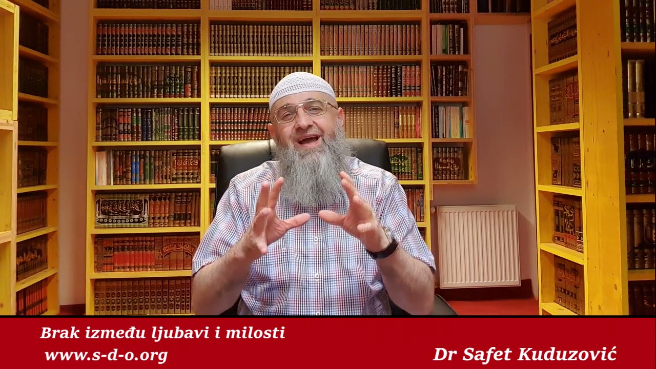 Dr Safet Kuduzović   Brak između ljub…