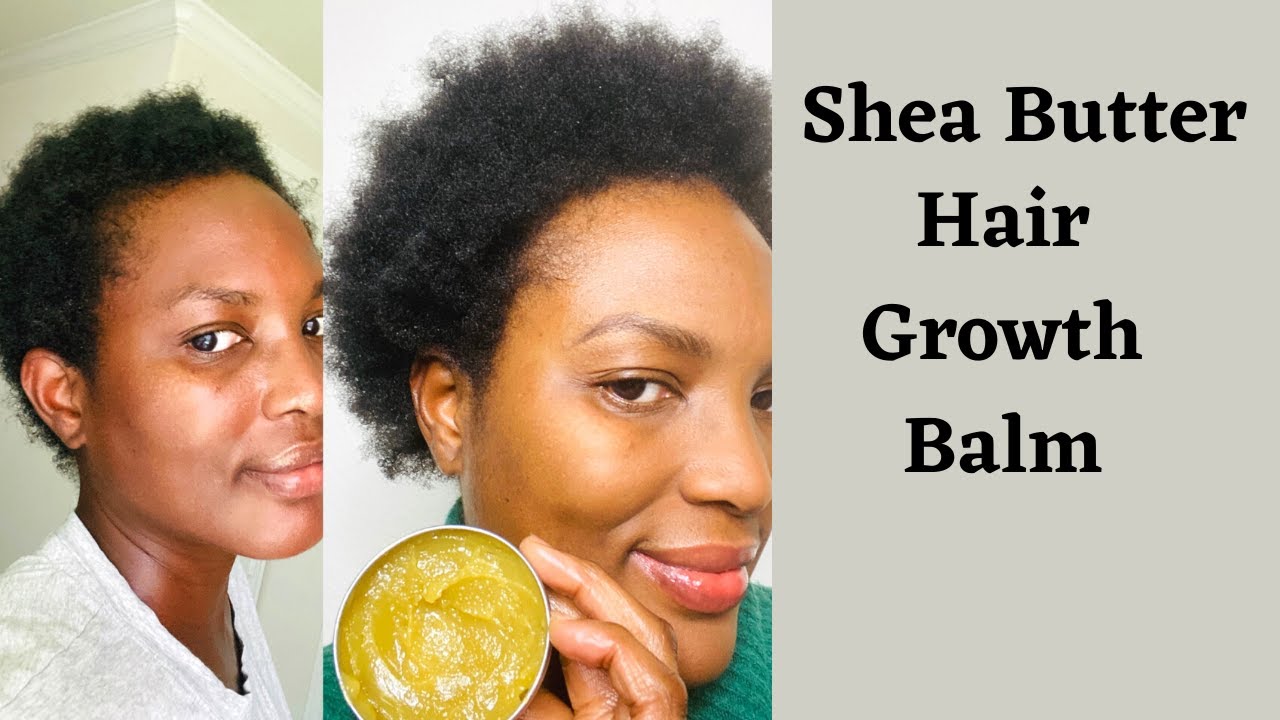 Make Shea Butter Edge/Hair Growth Balm- Grow Your Edges Fast