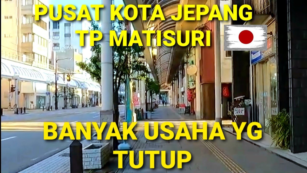 SUASANA PUSAT KOTA DI JEPANG INI SETIAP HARI TETAP  SEPI  PENGHUNINYA KEBANYAKAN LANSIA
