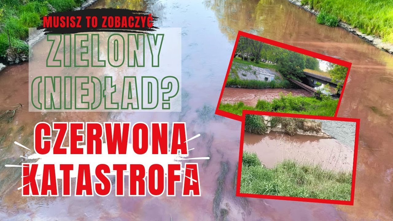 Z czym do Zielonego Ładu? Krwawa rzeka na Śląsku