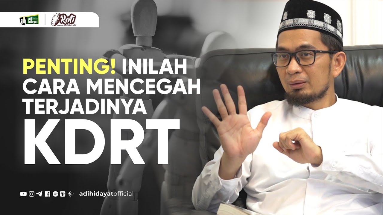 Penting !! Cara Mencegah KDRT - Ustadz Adi Hidayat