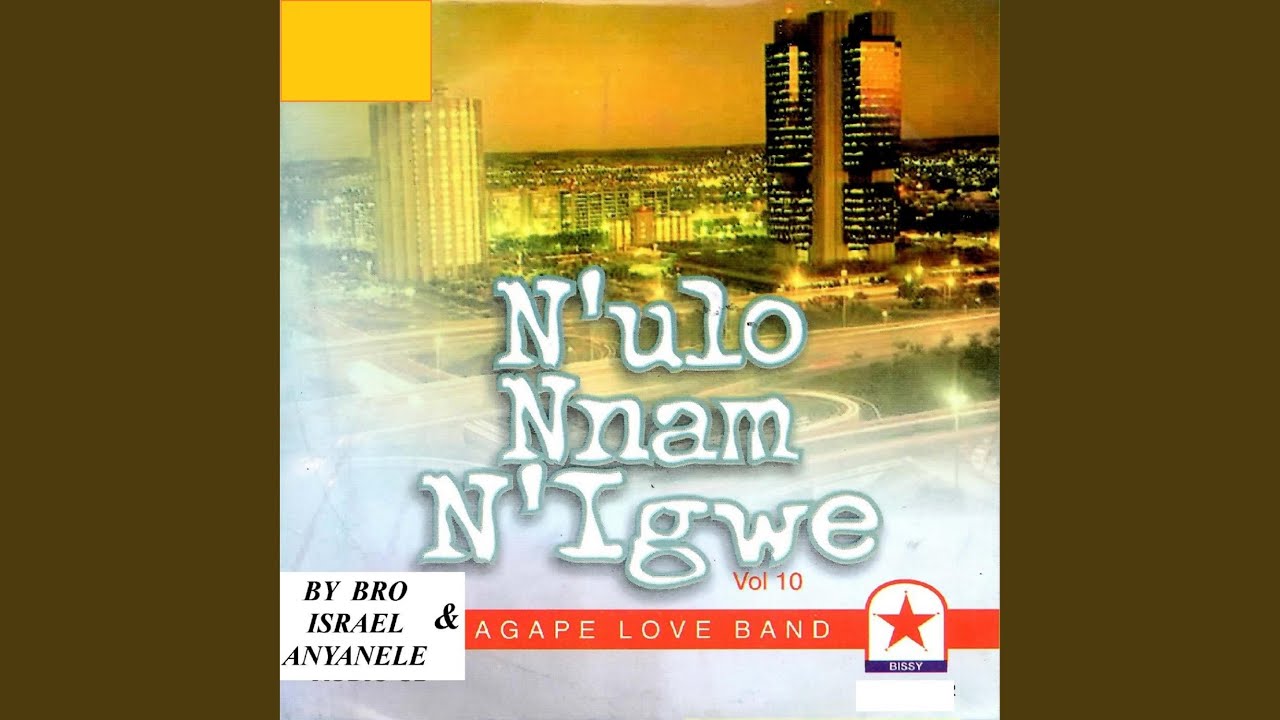 N'ulo Nnam Nigwe - Vol 10 - Medley 2