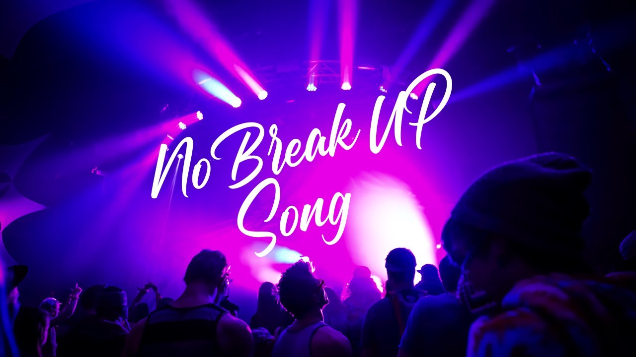 No Breakup Song 💔 Lyrical Song | independent artist