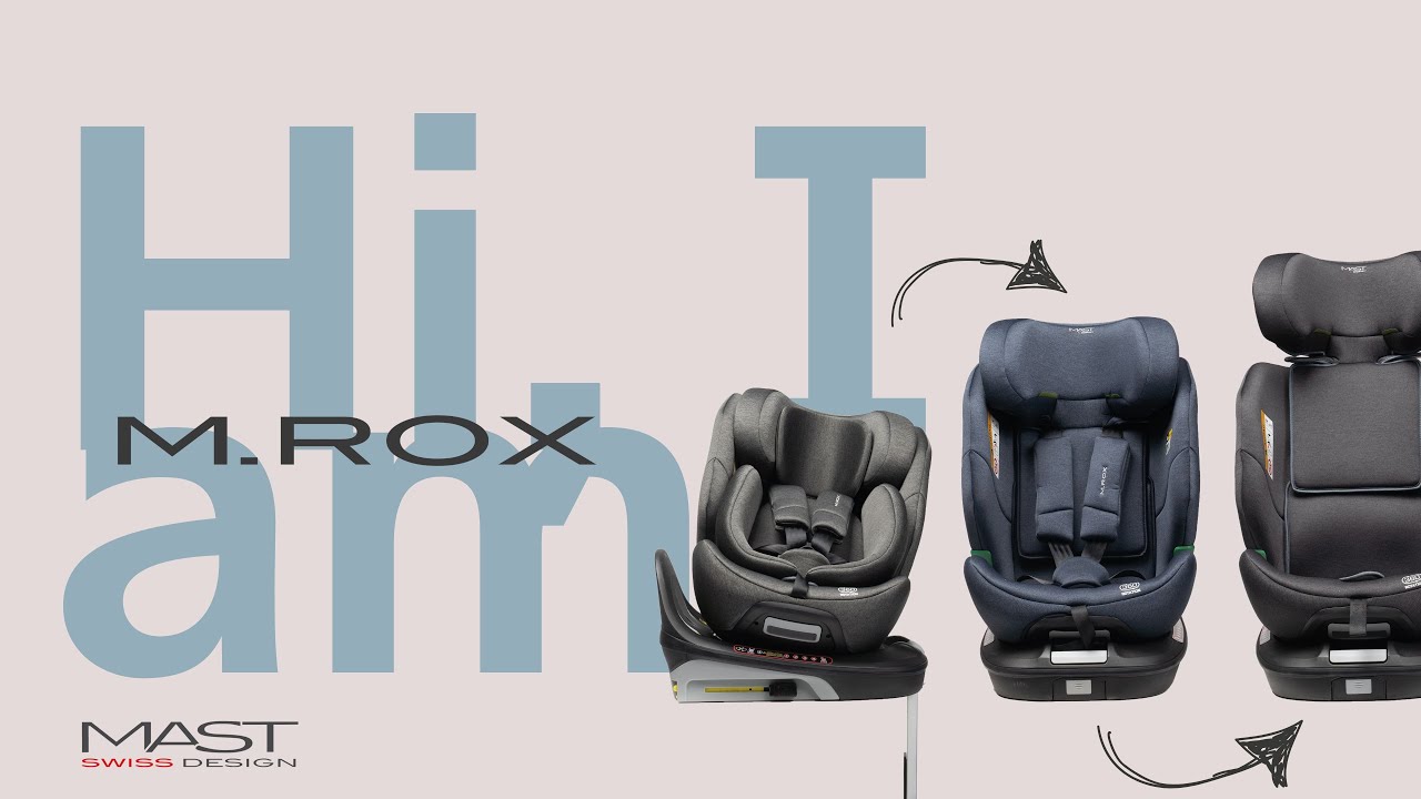 Hi, I am M.Rox i-Size! MAST Swiss Design
