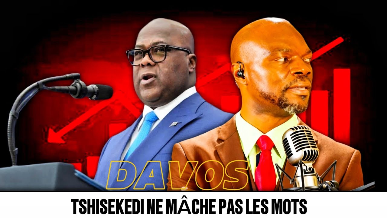 Félix Tshisekedi Tshilombo au Forum Économique Mondial 2026  Discours