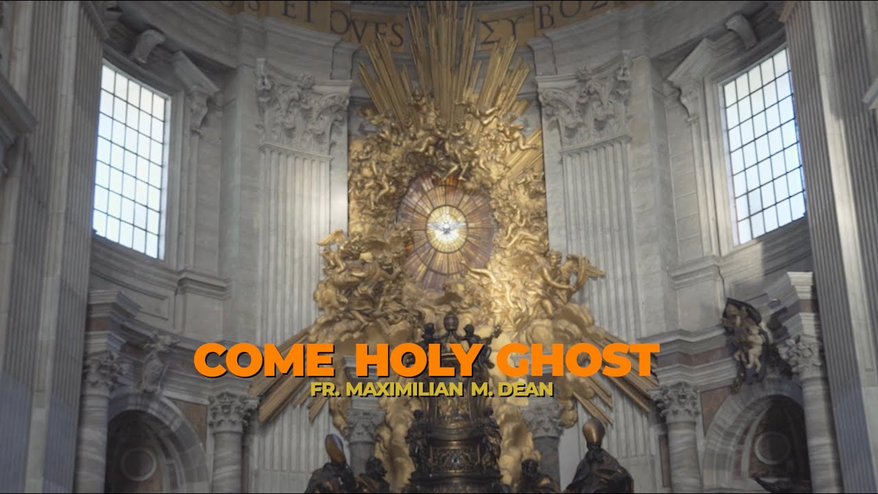 Come Holy Ghost