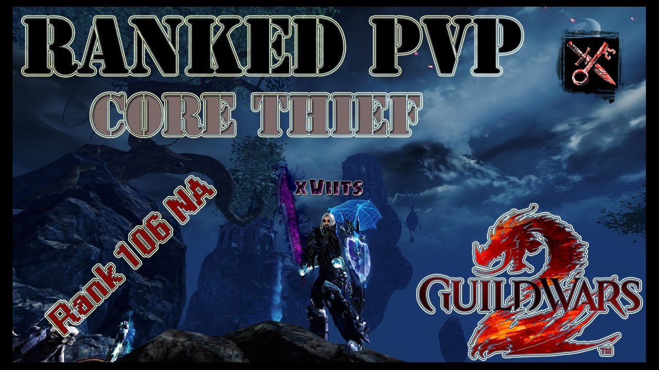 GW2 - Ranked sPvP (Season 42) - Core Thief - Rank 106 NA - Roaming Role