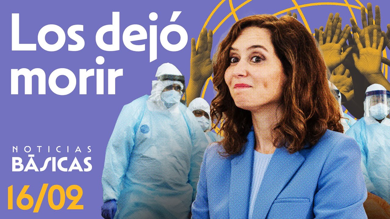 Ayuso reconoce que dejó morir a 7.291 ancianos en residencias durante la pandemia | NOTICIAS BÁSICAS