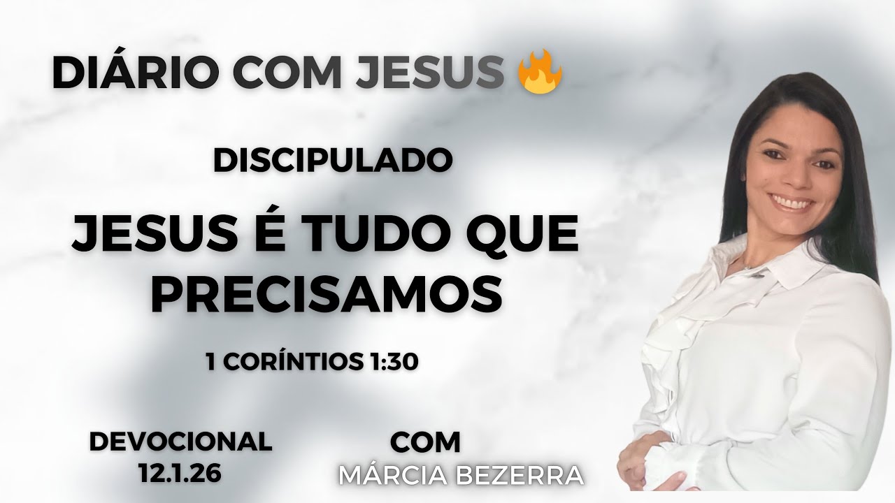 Diário com Jesus 🔥❤️🙏🏻 JESUS É TUDO QUE PRECISAMOS 