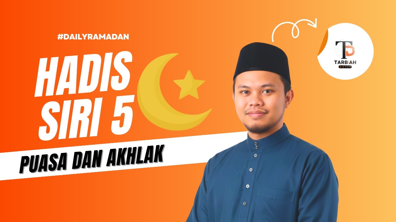 #Dailyramadan Hadith 5 : Puasa & Akhlak