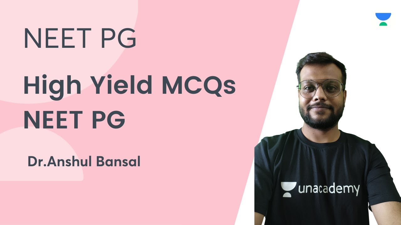 High Yield  MCQs  | NEET PG 2021 | Let's Crack NEET PG | Dr.Anshul Bansal