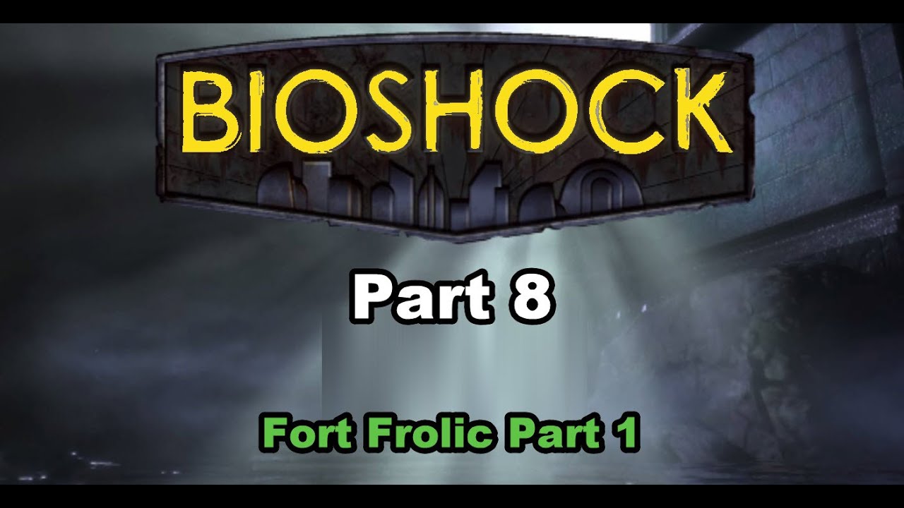 Let's Play Bioshock 1 Remastered Part 8 - Fort Frolic part 1. Sander Cohen is another sicko!