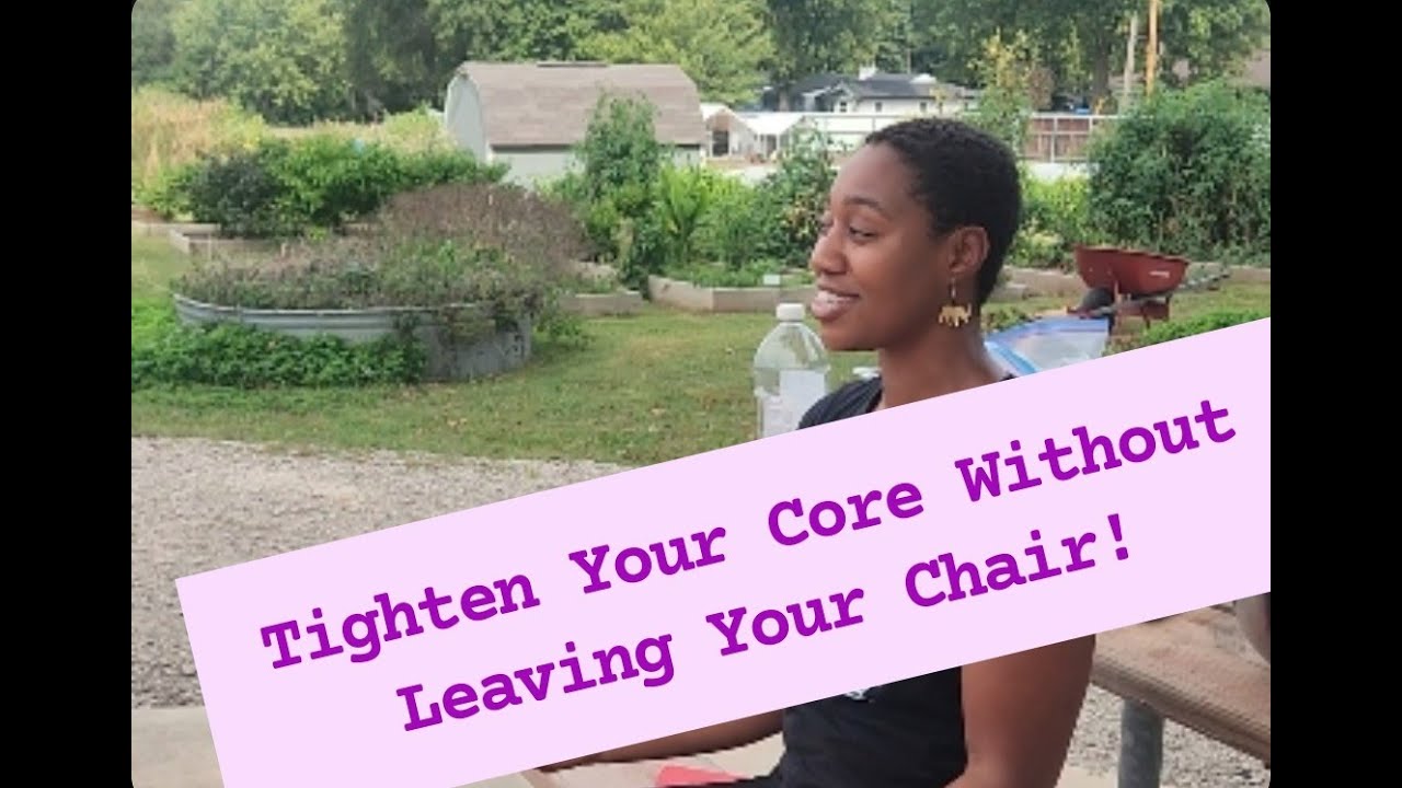 Tighten your core without leaving your chair!
