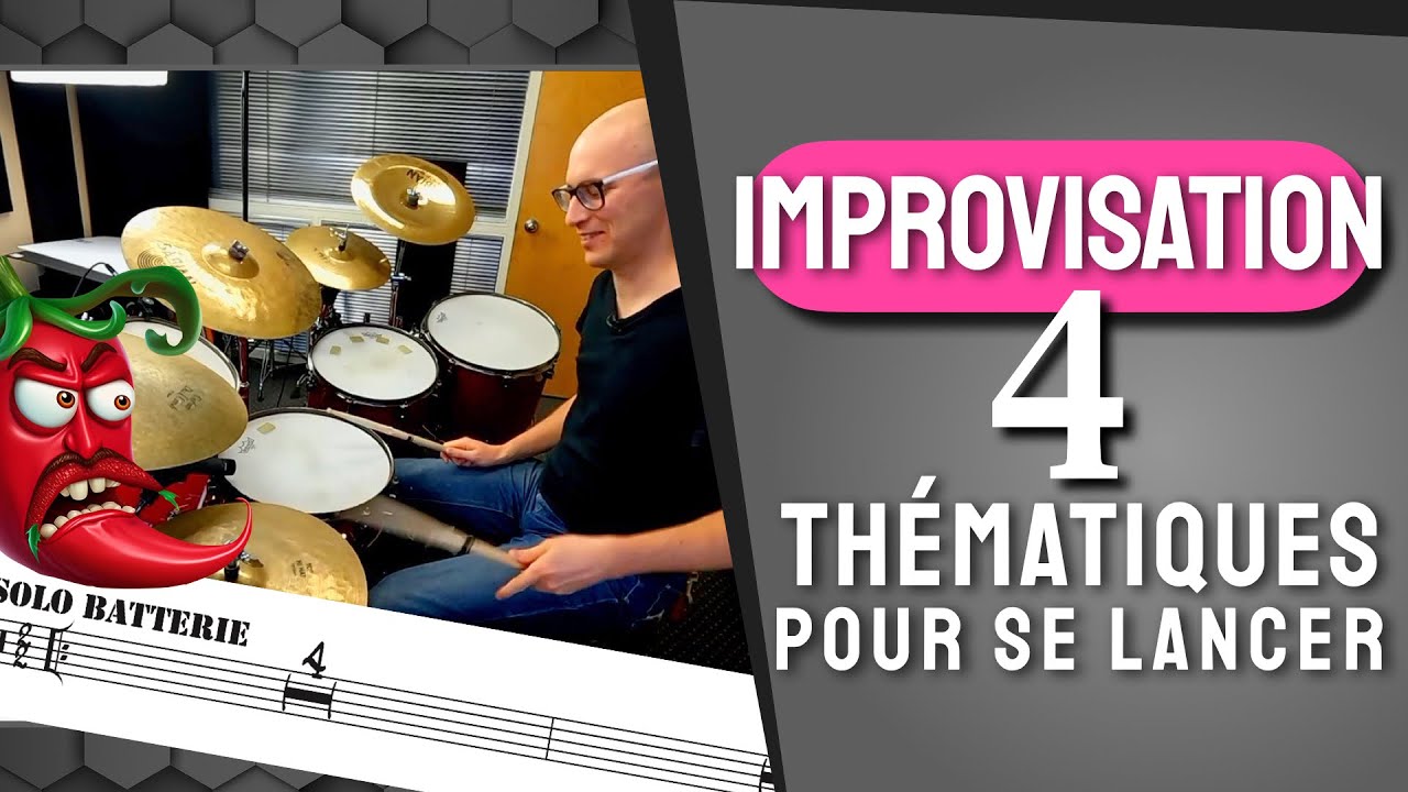 4 thématiques simples pour s'initier à l'improvisation / solo à la batterie