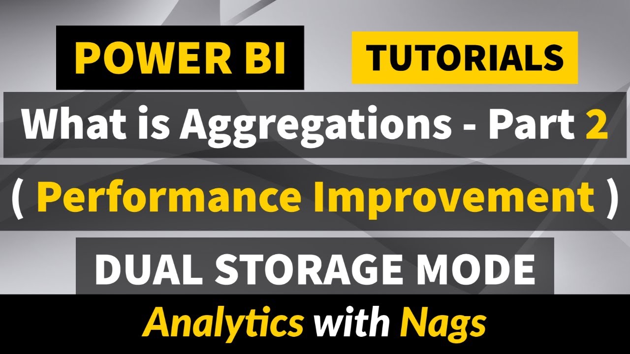What is Aggregation (Dual Storage Mode) in Power BI Tutorial (37/50) Part 2