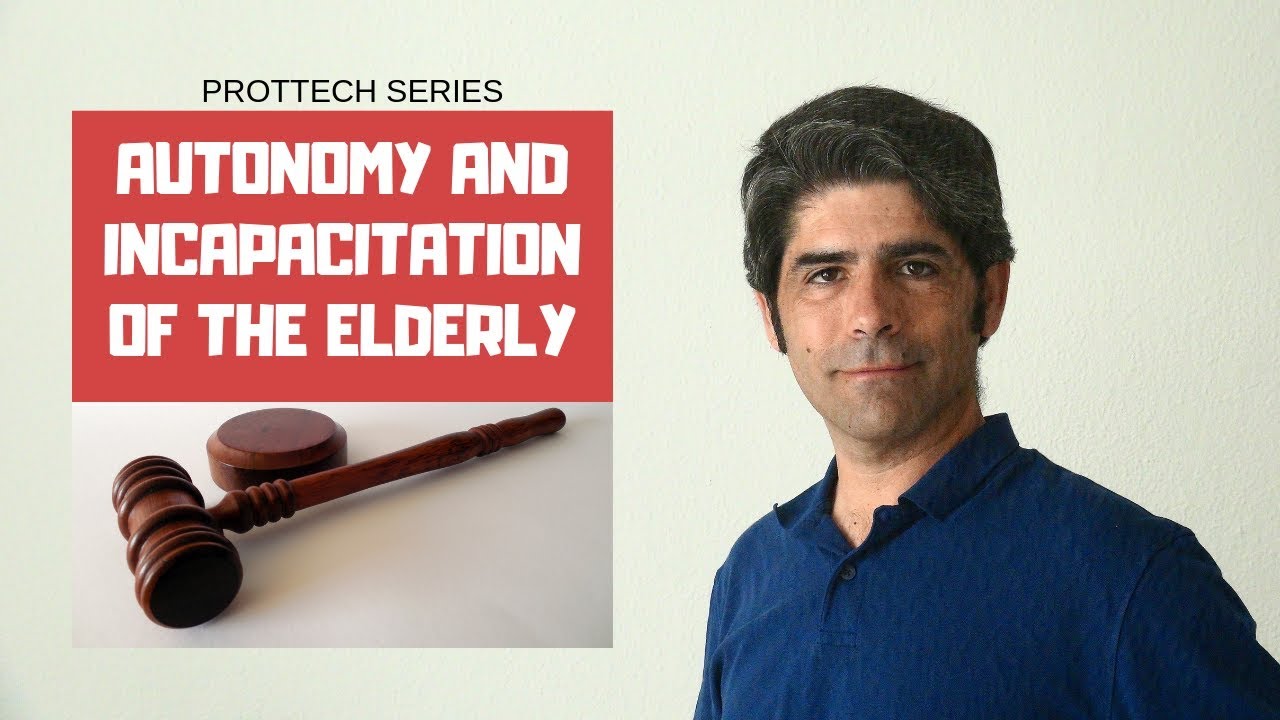 Autonomy and incapacitation of the elderly (English subtitles).