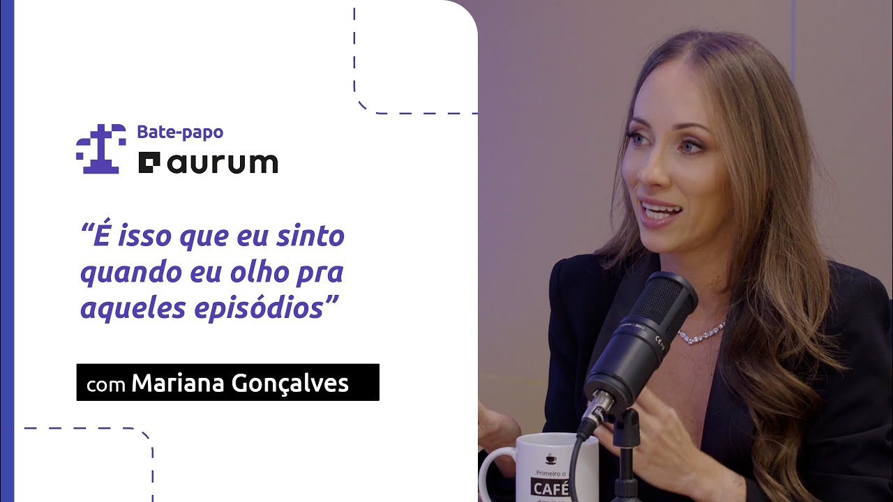 #12 - Bate-papo Aurum | Sócia de Emergência: bastidores e aprendizados (com Mariana Gonçalves)