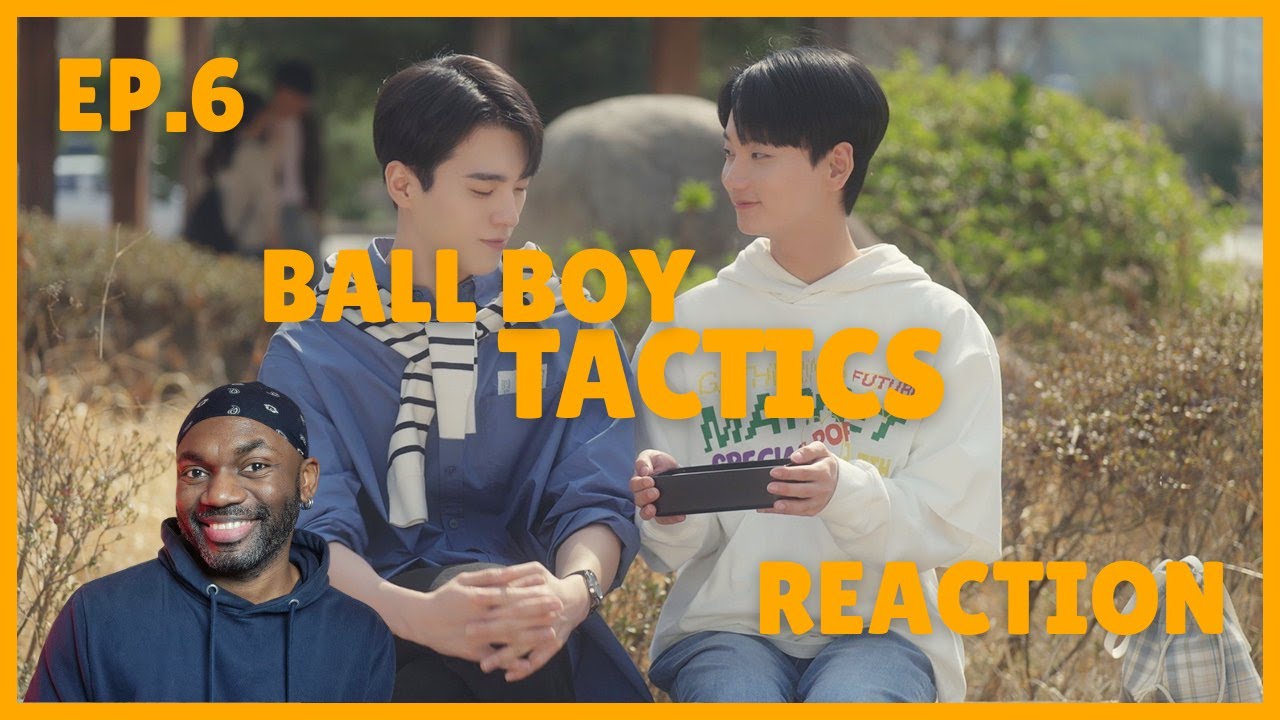 BALL BOY TACTICS | EP 6 REACTION | KOREAN BL DRAMA