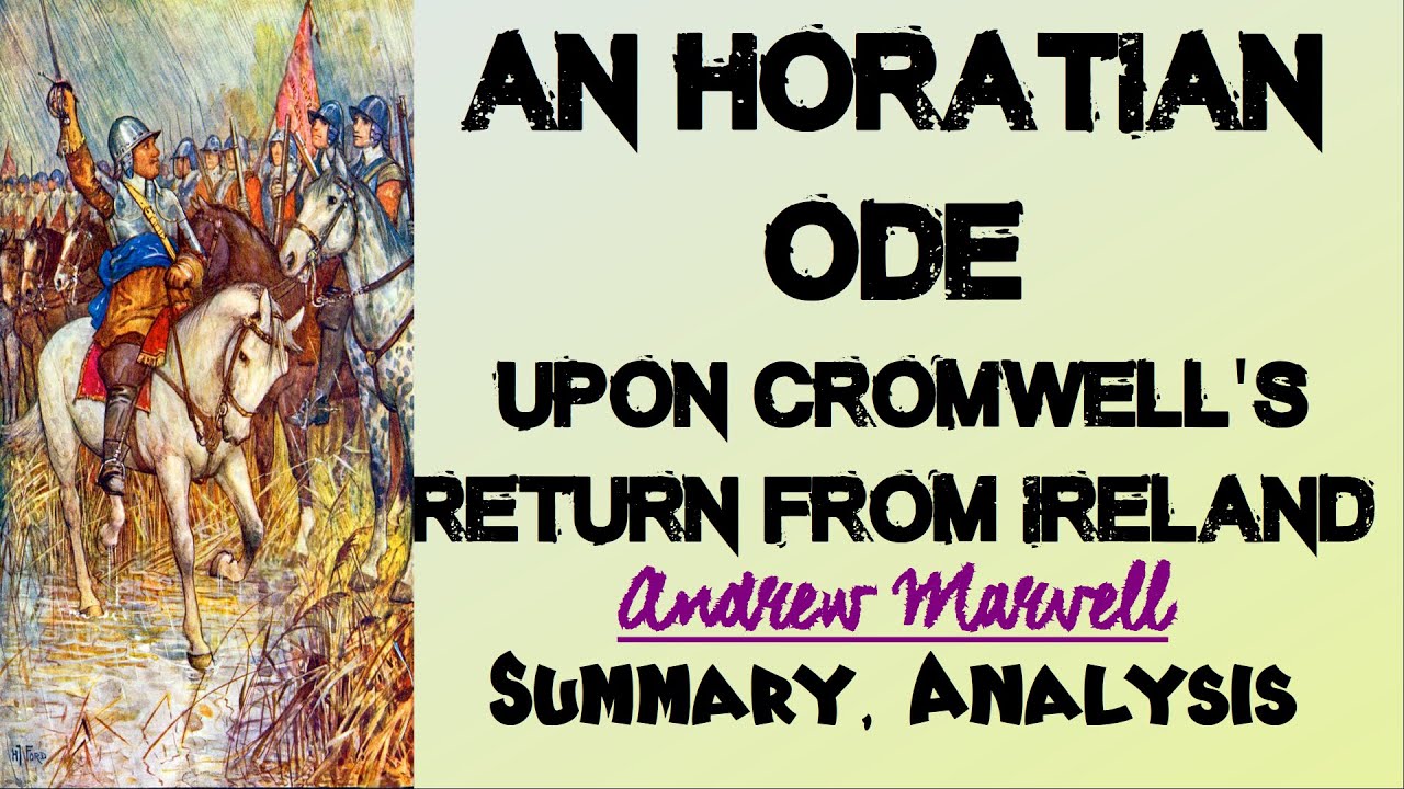 An Horatian Ode upon Cromwell's Return from Ireland by Andrew Marvell | Structure, Summary, Analysis
