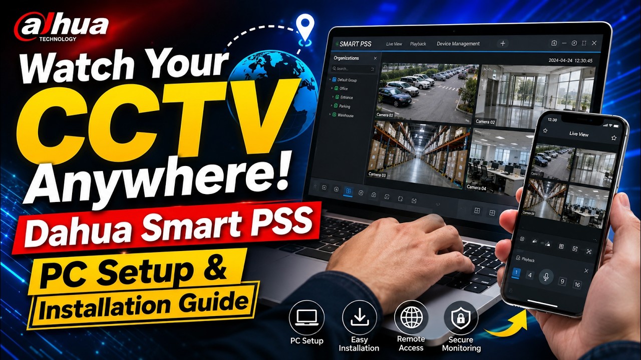 Smart PSS Software  for Dahua How to Download and Install Smart PSS on PC  CCTV Remote Surveillance
