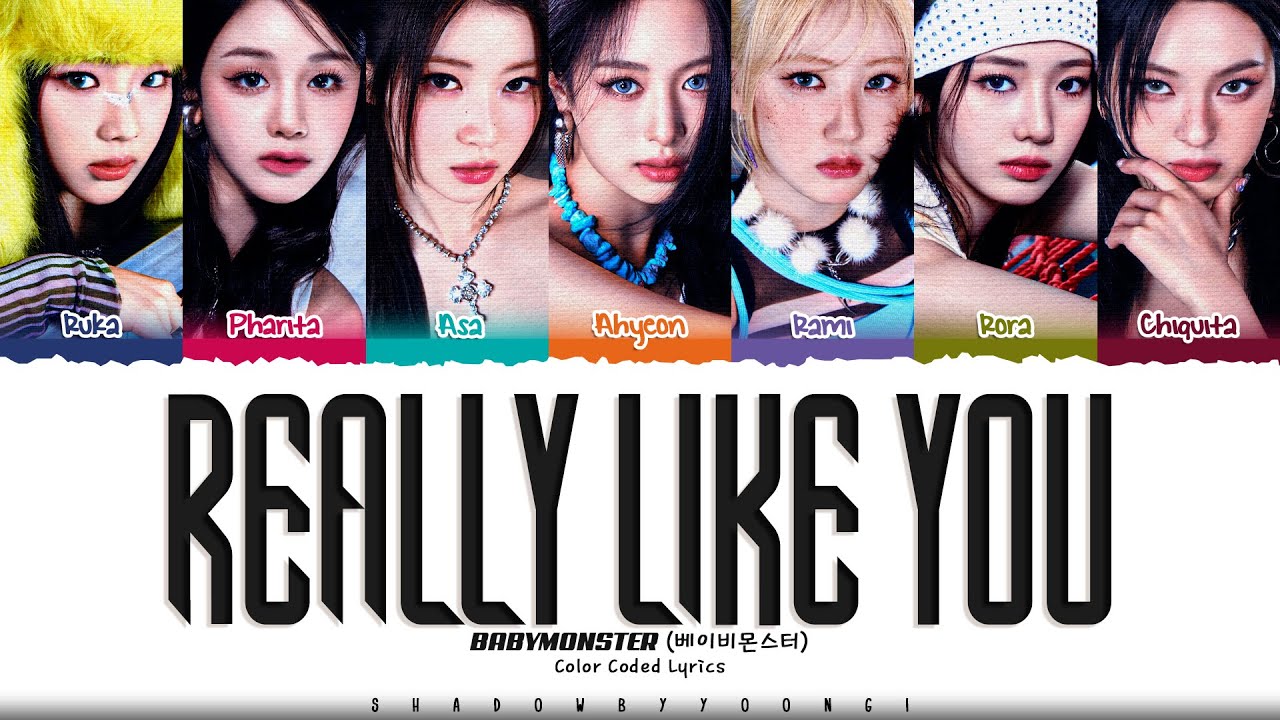 BABYMONSTER 'Really Like You' Lyrics (베이비몬스터 Really Like You 가사) [Color Coded Han_Rom_Eng]