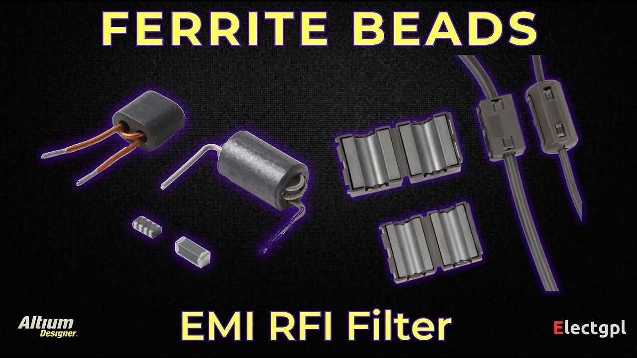 Ferrite Beads | Filtros EMC | Para que sirven, Como funcionan? | Sponsor Altium Designer