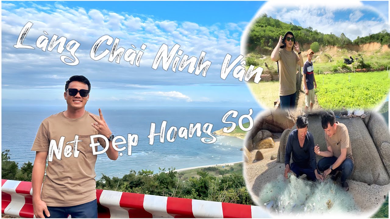 Làng Chài Ninh Vân - Bãi Biển Hoang Sơ Tuyệt Đẹp/ Ninh Vân Village - Stunningly Beautiful Wild Beach