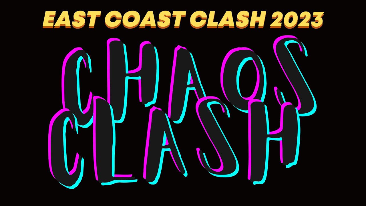 East Coast Clash 2023 - Game 21 - Chaos Clash!